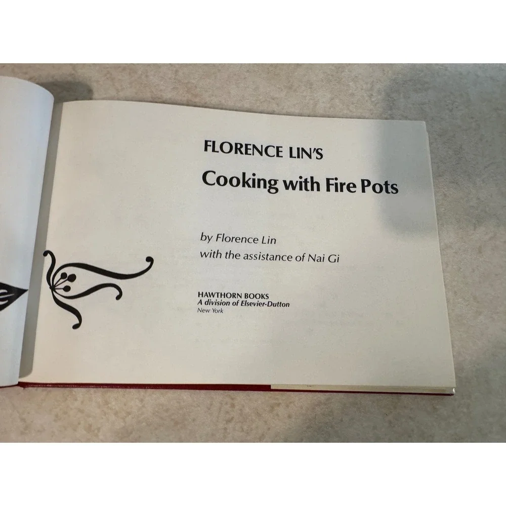 Florence Lin's Cooking with Fire Pots Hardcover Cookbook 1979 Chinese Hot Pot